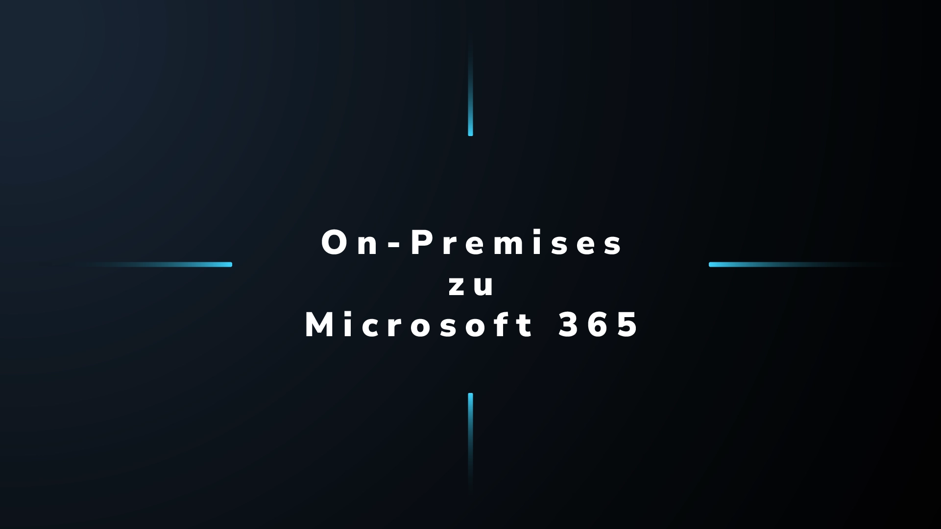 Migration von On-Premises IT zu Microsoft 365