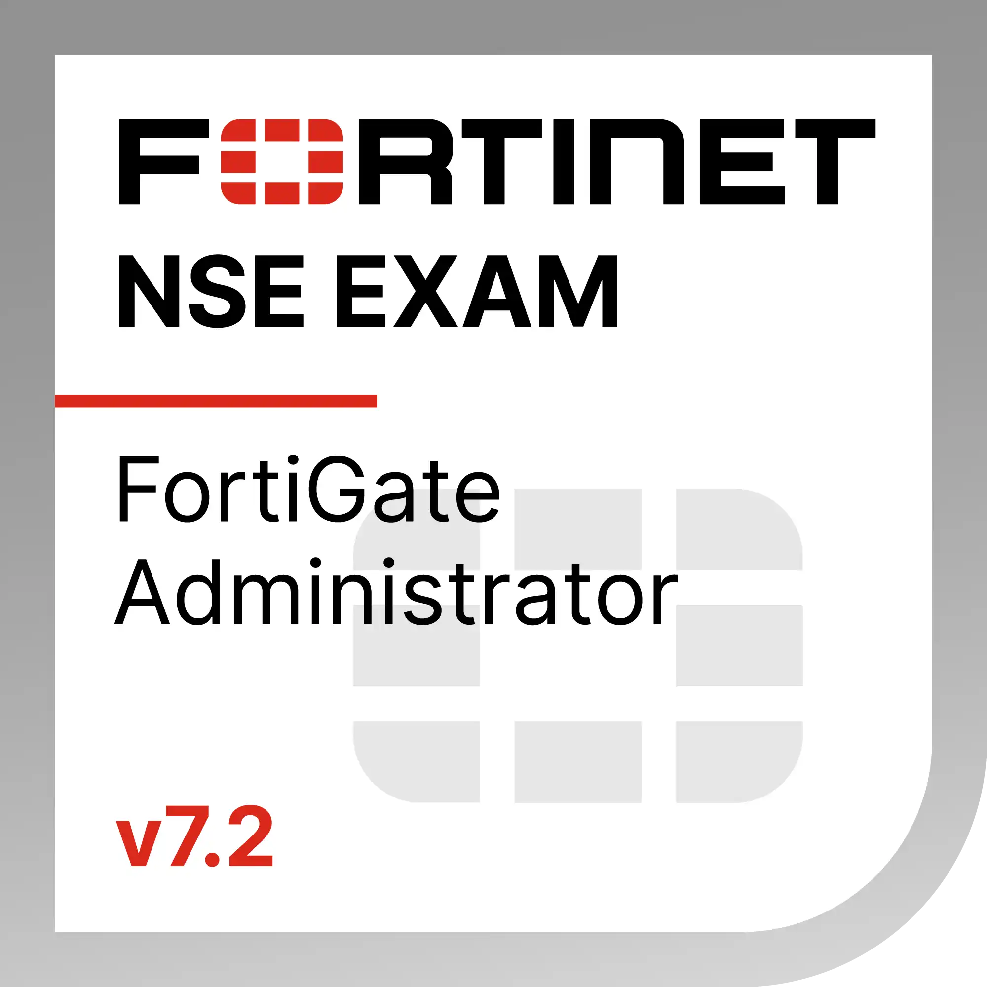 Fortinet NSE Zertifizierung für FortiGate Administratoren